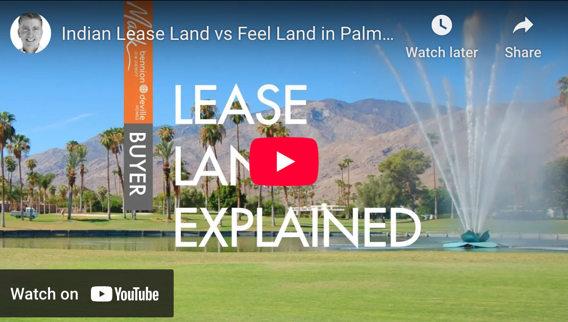 Video Palm Springs indian lease land and buying real estate